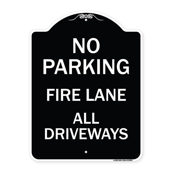 Signmission Fire Lane All Driveways Heavy-Gauge Aluminum Architectural Sign, 24" x 18", BW-1824-23999 A-DES-BW-1824-23999 - main